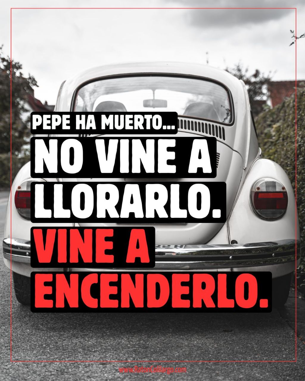 No lo lloren tanto:&nbsp;enciéndanlo